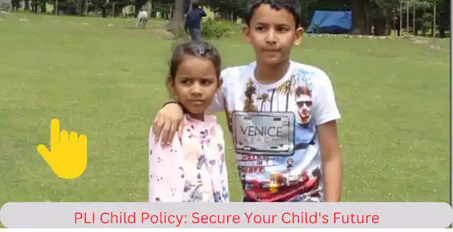 PLI children's Policy details