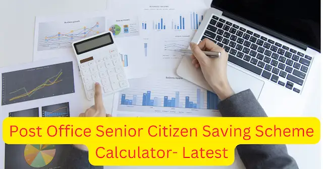 Post Office Senior Citizen Saving Scheme Calculator