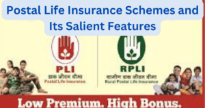 Postal Life Insurance Schemes and Its Salient Features