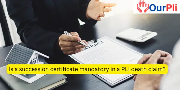 succession certificate  in a PLI death claim?